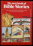 MY OWN BOOK OF BIBLE STORIES