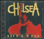 CHELSEA - LIVE & WELL
