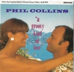 PHIL COLLINS – A GROOVY KIND OF LOVE / BIG NOISE (INSTRUMENTAL)