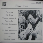 ELIOT FISK - WORKS BY BAROQUE COMPOSERS