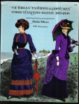VICTORIAN FASHIONS & COSTUMES FROM HARPERS BAZAR: 1867-1898