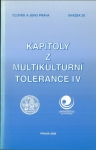 KAPITOLY Z MULTIKULTURNÍ TOLERANCE IV