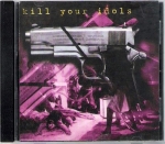 KILL YOUR IDOLS – A TRIBUTE TO AGATHOCLES