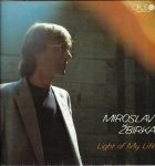 MIROSLAV ŽBIRKA – LIGHT OF MY LIFE