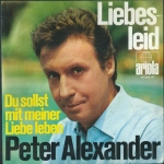 PETER ALEXANDER – DU SOLLST MIT MEINER / LIEBE LEBEN