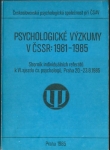 PSYCHOLOGICKÉ VÝZKUMY V ČSSR: 1981-1985