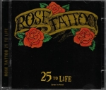 ROSE TATTOO – 25 TO LIFE