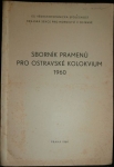 SBORNÍK PRAMENŮ PRO OSTRAVSKÉ KOLOKVIUM 1960