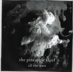 THE PINEAPPLE THIEF – ALL THE WARS