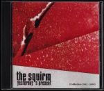 THE SQUIRM – YESTERDAY