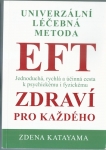 UNIVERZÁLNÍ LÉČEBNÁ METODA EFT