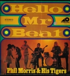 PHIL MORRIS & HIS TIGERS - HELLO MR. BEAT