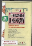 HOSPODA U NEMRAVY 3