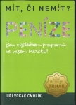 PENÍZE - MÍT ČI NEMÍT?