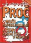 PROČ MUŽI NEPOSLOUCHAJÍ A ŽENY NEUMÍ ČÍST V MAPÁCH