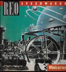 REO SPEEDWAGON - WHEELS ARE TURNIN 