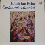 JAKUB JAN RYBA - ČESKÁ MŠE VÁNOČNÍ