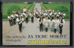 STŘÍBRŇANKA - ZA TICHÚ MORAVÚ