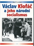 VÁCLAF KLOFÁČ A JEHO NÁRODNÍ SOCIALISMUS