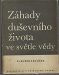 ZÁHADY DUŠEVNÍHO ŽIVOTA VE SVĚTLE VĚDY